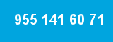 955 141 60 71